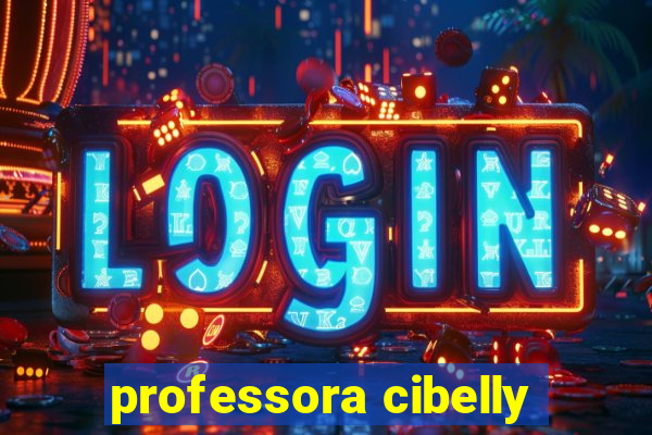 professora cibelly